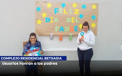 Usuarios del Centro Residencial Betsaida honran a los padres en el Día del Padre.